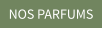 NOS PARFUMS