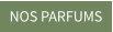 NOS PARFUMS